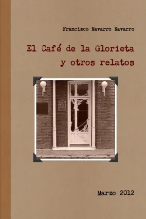 El CafŽ de la Glorieta y otros relatos