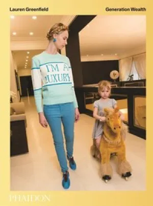 LAUREN GREENFIELD GENERATION WEALTH.