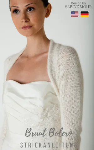 Strickanleitung Brautjacke für Hochzeit und andere Feste